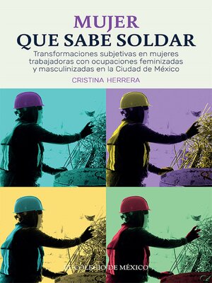 cover image of Mujer que sabe soldar.